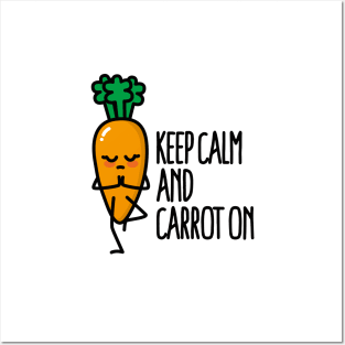 Keep calm and carrot on funny Yoga vegan food pun Posters and Art
